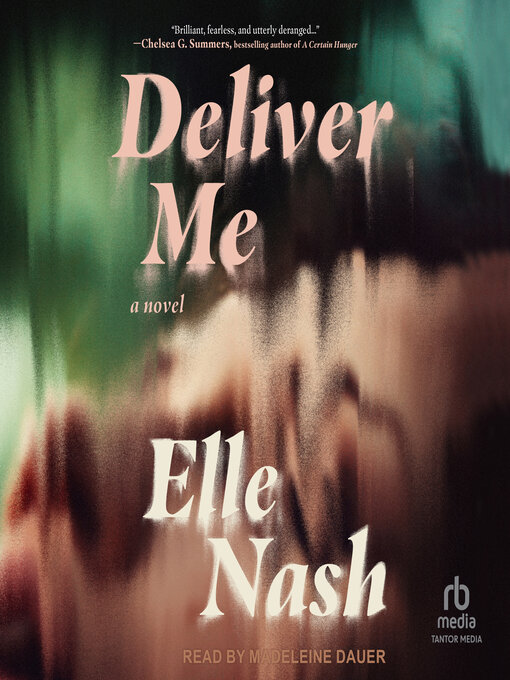 Title details for Deliver Me by Elle Nash - Available